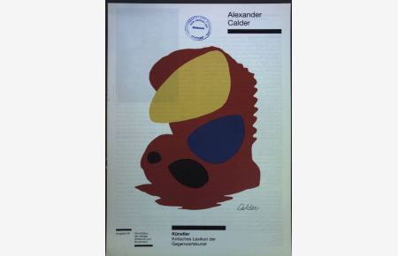 Alexander Calder  - Künstler - Kritisches Lexikon der Gegenwartskunst.