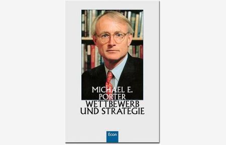 Wettbewerb und Strategie [Gebundene Ausgabe] vomnMichael E. Porter (Autor)