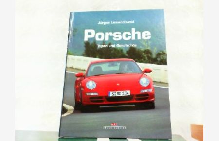 Porsche - Typen und Geschichte.