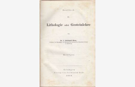Handbuch der Lithologie oder Gesteinslehre.