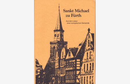 Sankt Michael zu Fürth. Festschrift zum Abschluss der Renovierung