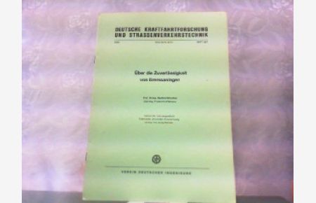 Über die Zuverlässigkeit von Bremsanlagen. Deutsche Kraftfahrtforschung und Strassenverkehrstechnik Heft 257.