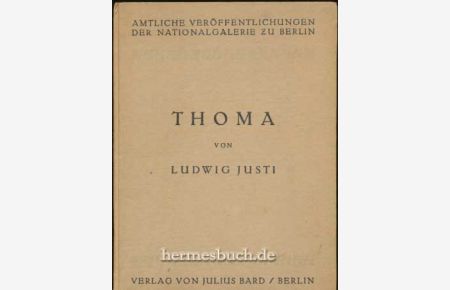 Hans Thoma.   - Ein Führer zur Thoma-Sammlung der National-Galerie.