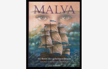 Malva : Im Bann der geheimen Inseln.