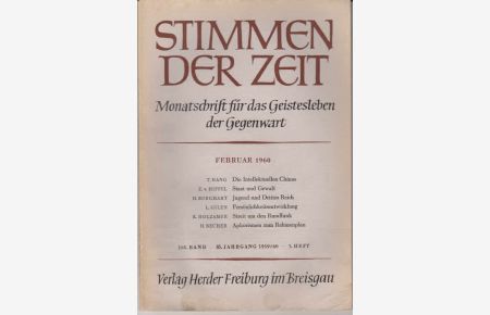Stimmen der Zeit. 85. Jahrgang, Februar 1960. Monatsschrift für das Geistesleben der Gegenwart.