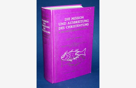 Die Mission und Ausbreitung des Christentums in den ersten drei Jahrhunderten.