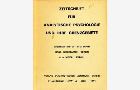Zeitschrift für Analytische Psychologie und ihre Grenzgebiete.   - 2. Jahrgang. Heft 4. Juli 1971.