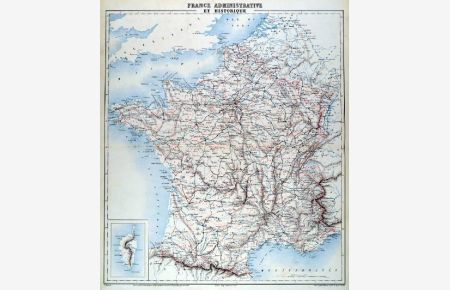 France Administrative et Historique.  Mit Korsika. Einteilung in Départements, mit der alten und neuen Ostgrenze.