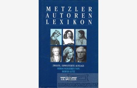 Metzler-Autoren-Lexikon  - Deutschsprachige Dichter und Schriftsteller vom Mittelalter bis zur Gegenwart