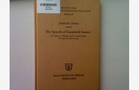 The Spanish of Equatorial Guinea: the dialect of Malabo and its implications for Spanish dialectology.   - Beihefte zur Zeitschrift für romanische Philologie ; Bd. 209