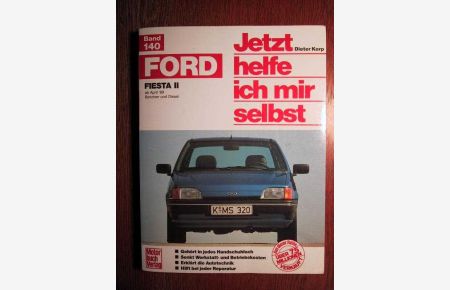 Ford Fiesta II - Benziner und Diesel - Ab April 1989 - Jetzt helfe ich mir selbst - Band 140 - Ausgabe 1990.