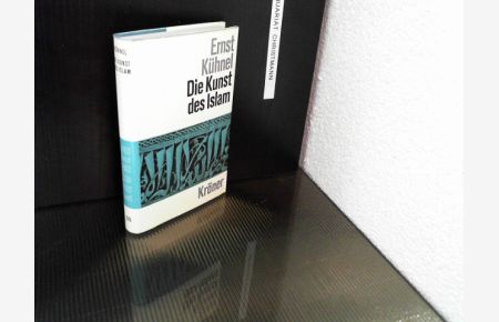 Die Kunst des Islam.   - Kröners Taschenausgabe ; Bd. 326 : Springers Handbuch der Kunstgeschichte in Einzeldsratellungen