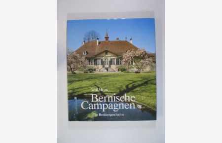 Bernische Campagnen. Ihre Besitzergeschichte