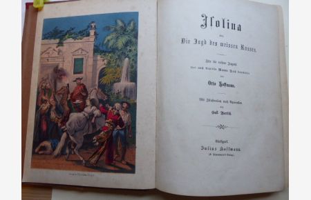 Isolina. Die Jagd des weissen Rosses. Für die reifere Jugend frei nach Kapitän Mayne Reid bearbeitet von Otto Hoffmann. Mit Illustrationen nach Aquarellen von Gustav Barsch.