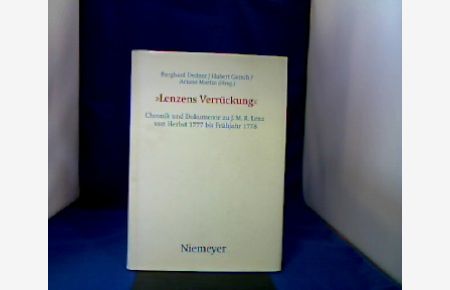 Lenzens Verrückung. Chronik und Dokumente zu J. M. R. Lenz von Herbst 1777 bis Frühjahr 1778.   - (Büchner-Studien, Band 8.)