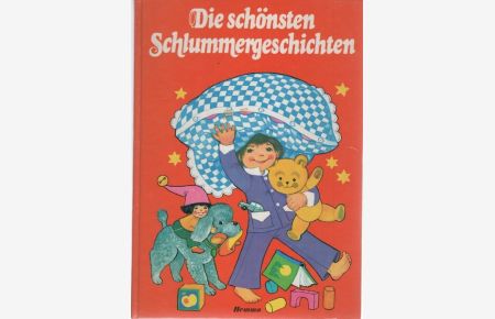 Die schönsten Schlummergeschichten von Horst Bull mit Illustrationen von Felicitas Kuhn