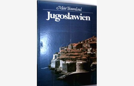 Mein Traumland Jugoslawien