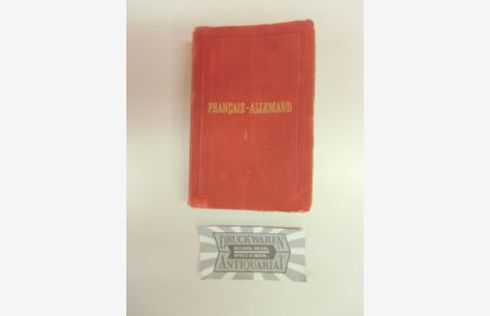 Dictionnaire de poche. Français-Allemand. Von 1894.