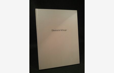 Dietrich Klinge: Radierungen : Felix-Hollenberg-Preis 1994 : Stadtische Galerie Albstadt, 4. 12. 1994-15. 1. 1995