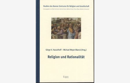 Religion und Rationalität.   - Studien des Bonner Zentrums für Religion und Gesellschaft.