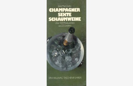 Champagner - Sekte - Schaumweine