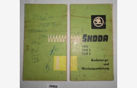 Anleitung zur Bedienung und Instandhaltung der Personenkraftwagen Skoda 100, 100L und 110L, Ausgabe II (1970)