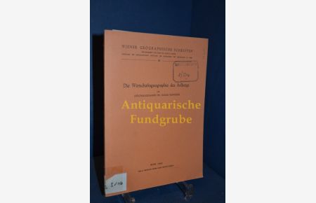 Die Wirtschaftsgeographie des Arlbergs / Wiener Geographische Schriften