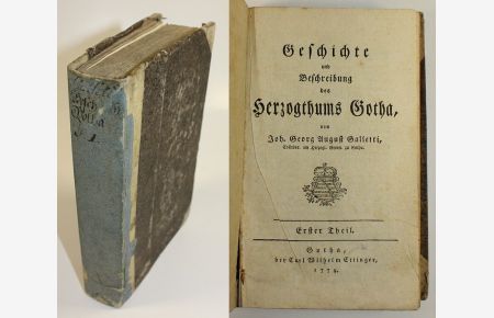 Geschichte und Beschreibung des Herzogthums Gotha. Erster Theil.