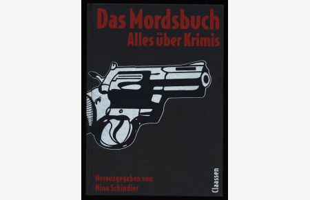Das Mordsbuch : Alles über Krimis.