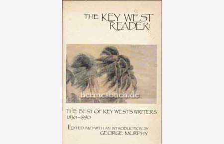 The Best of Key West's Writers 1830 - 1990.