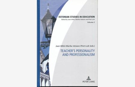 Teacher's personality and professionalism.   - Estonian studies in education Vol. 2.
