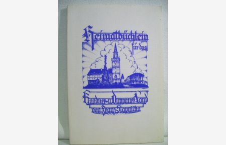 Heimatbüchlein für das Kaadner und Duppauer Land.   - Bildschmuck  von K. Dorschner und Josef Löffler, Neuauflage 1979