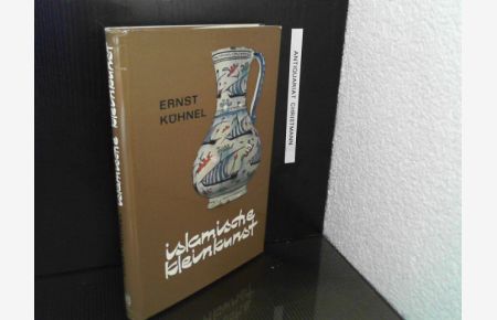 Islamische Kleinkunst : ein Handbuch für Sammler und Liebhaber.   - Bibliothek für Kunst- und Antiquitätenfreunde ; Bd. 25