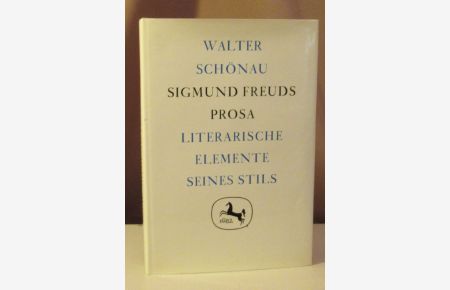 Sigmund Freuds Prosa. Literarische Elemente seines Stils.
