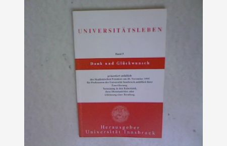 Universitätsleben, Band 5, Dank und Glückwunsch, Akademischer Festakt am 20. November 1995