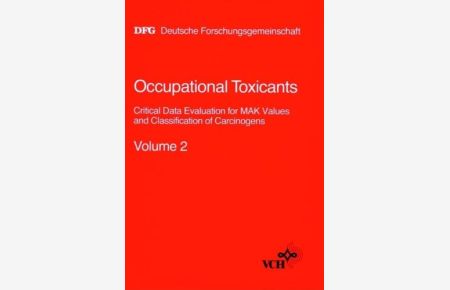 Occupational Toxicants: Critical Data Evaluation for MAK Values and Classification of Carcinogens