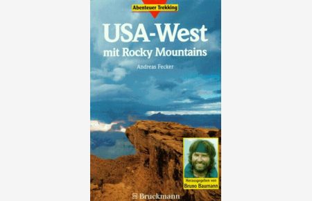 USA-West : mit Rocky Mountains.   - Hrsg. von Bruno Baumann