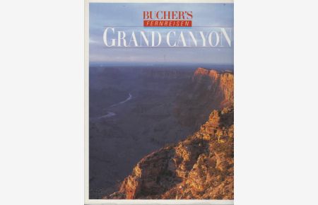 Grand Canyon.   - Fotos:. Text: Helmut Friedrich
