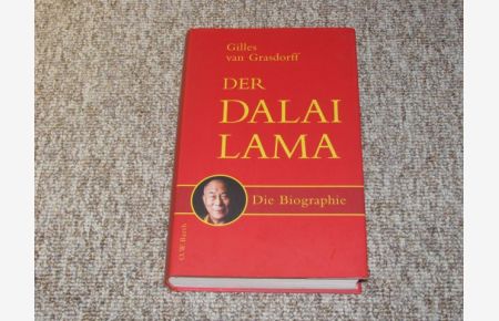 Der Dalai Lama. Die Biographie.