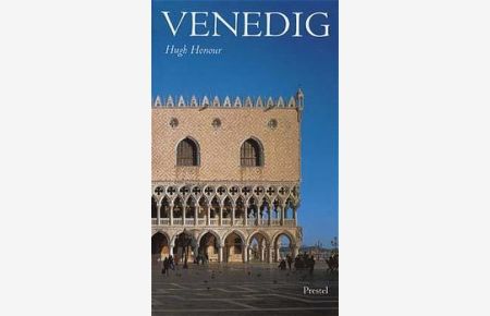 Venedig [Gebundene Ausgabe] Hugh Honour (Autor)