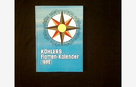 Köhlers Flotten-Kalender 1965.   - 53. Jahrgang.