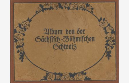 Album von der Sächs-Böhmischen Schweiz.