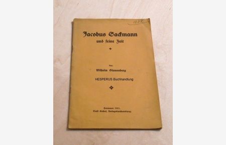Jacobus Sackmann und seine Zeit