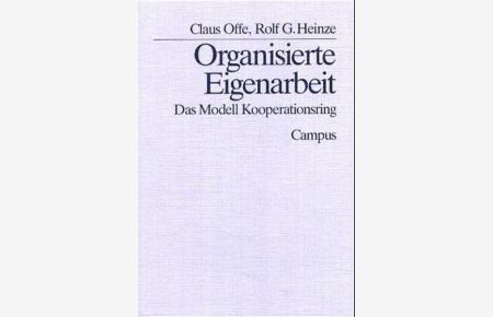 Organisierte Eigenarbeit: Das Modell Kooperationsring  - Das Modell Kooperationsring
