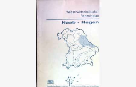 Wasserwirtschaftlicher Rahmenplan: Naab - Regen