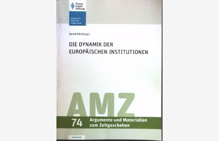 Die Dynamik der europäischen Institutionen  - AMZ, 74