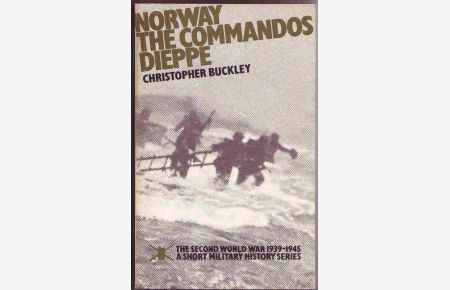 Norway. The Commandos. Dieppe (Second World War, 1939-1945).