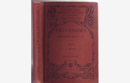 Thucydidis Historiae. Recensuit Carolus Hude. Vol. I. Libri I - IV. Editio Minor. Editio Stereotypa.