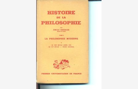 Historie de la Philosophie, Tome II: La Philosophie Moderne. 3: Le XIX Siecle periode des systems (1800-1850).
