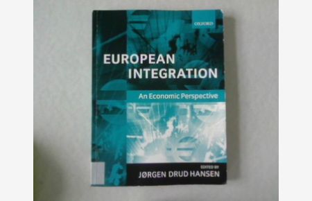 European Integration.   - An Economic Perspective.
